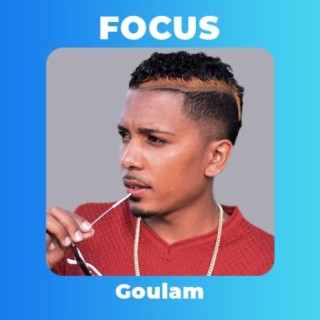 Focus : Goulam