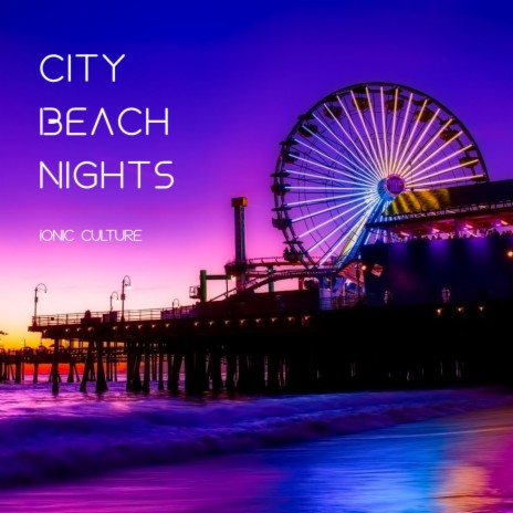 City Beach Nights | Boomplay Music