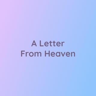 A Letter From Heaven