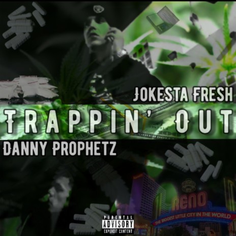 Trappin' Out ft. Danny Prophetz | Boomplay Music