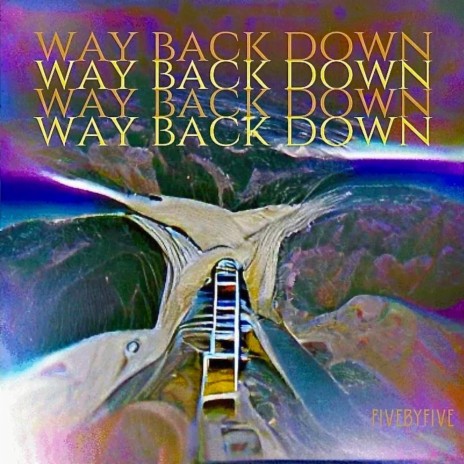 Way Back Down