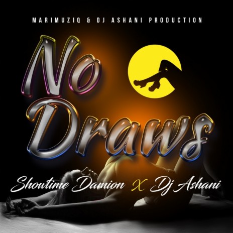 No Draws ft. Dj Ashani | Boomplay Music