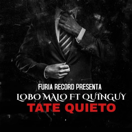 Tate Quieto ft. Lobo Malo & Chinguy | Boomplay Music