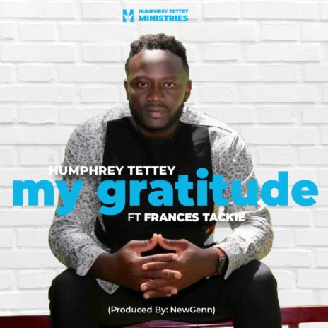 My Gratitude (feat. Frances Tackie) | Boomplay Music