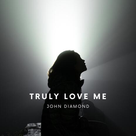 Truly Love me | Boomplay Music