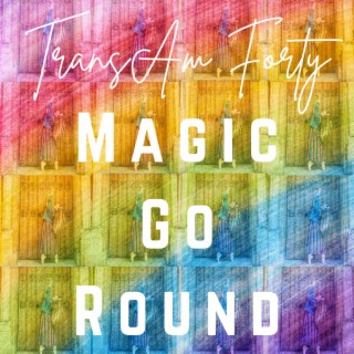 Magic Go Round