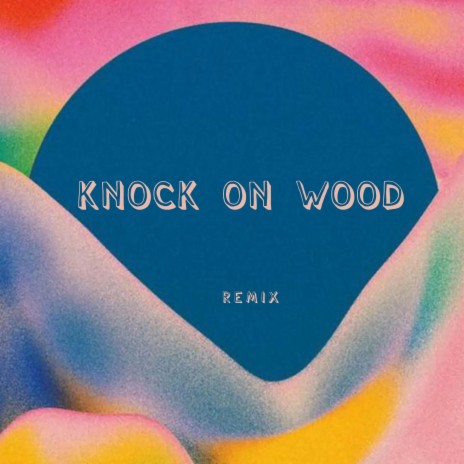 Knock on Wood (Moombahton Version)