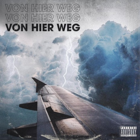 Von Hier Weg (feat. GREGORY_074) | Boomplay Music