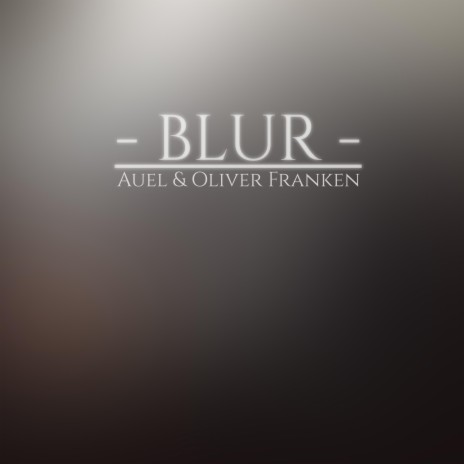 Blur ft. Auel | Boomplay Music