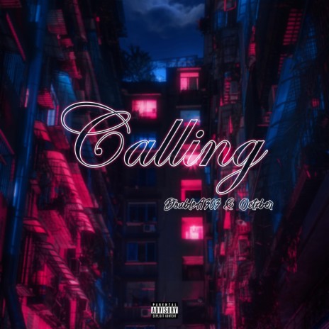 Calling ft. Octxber | Boomplay Music