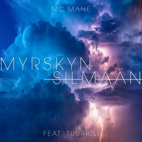 Myrskyn silmään ft. TuuriUli