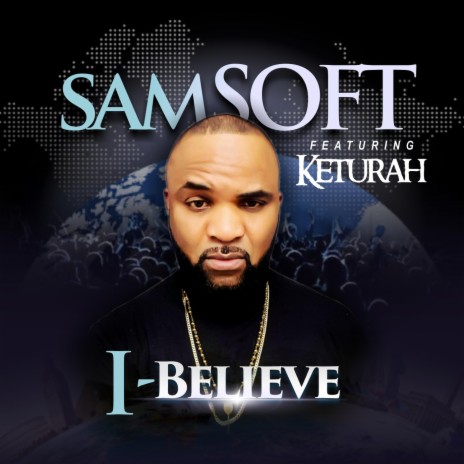 I Believe (feat. Keturah) | Boomplay Music