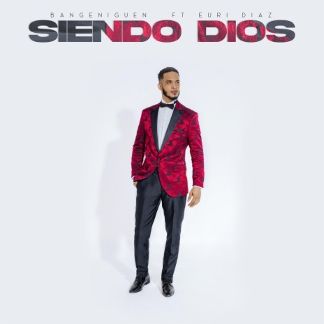 Siendo Dios (feat. Euri Diaz)