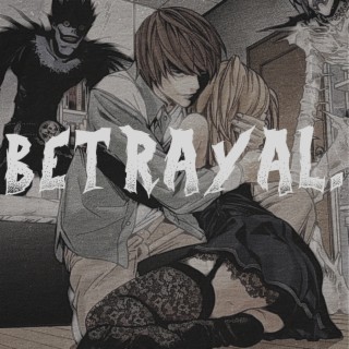 Betrayal