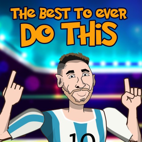 The Best To Ever Do This (Messi Rap) | Boomplay Music