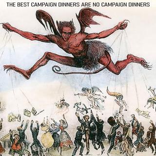 The Best Campaign Dinners Are No Campaign Dinners