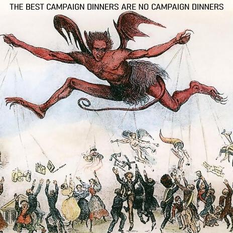 The Best Campaign Dinners Are No Campaign Dinners | Boomplay Music