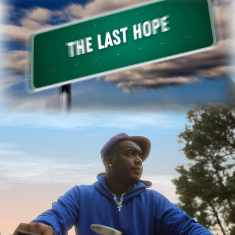 The Last Hope, Pt. 2 | Boomplay Music