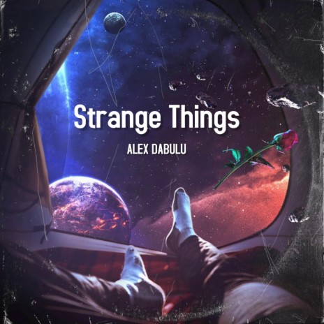 Strange Things | Boomplay Music