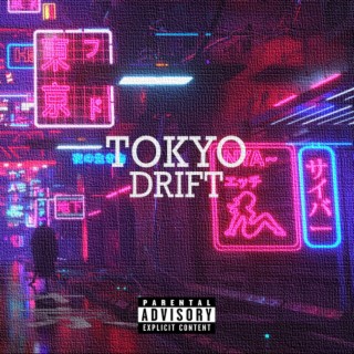 Tokyo Drift