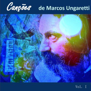 Canções de Marcos Ungaretti