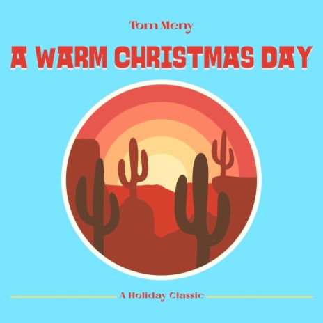 A Warm Christmas Day | Boomplay Music