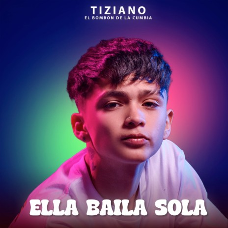 Ella Baila Sola | Boomplay Music