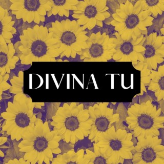 Divina Tu