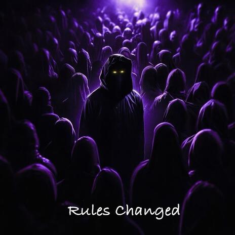 Rules Changed ft. Lil 7eVeN | Boomplay Music