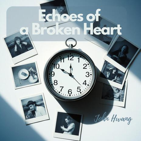 Echoes of a Broken Heart