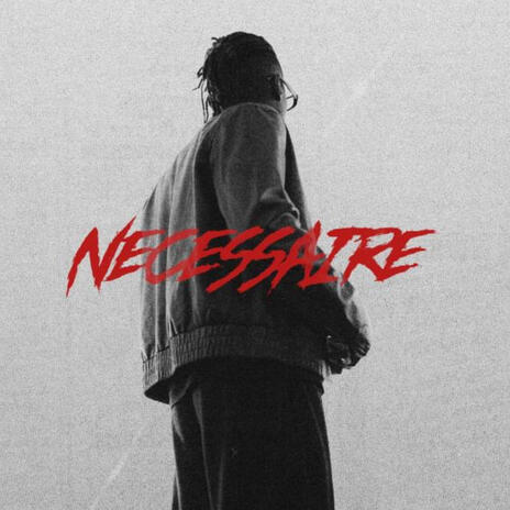 NÉCESSAIRE | Boomplay Music