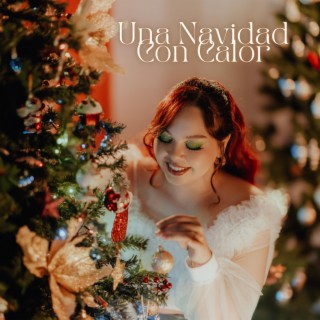 Una Navidad Con Calor lyrics | Boomplay Music