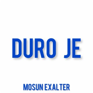 Duro Je