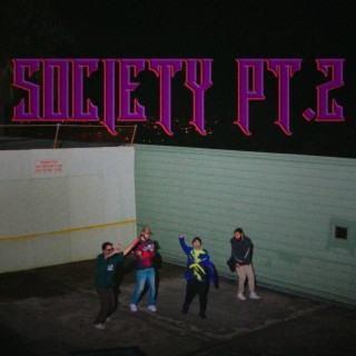 SOCIETY, Pt. 2 lyrics | Boomplay Music