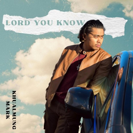 Lord You Know | Boomplay Music