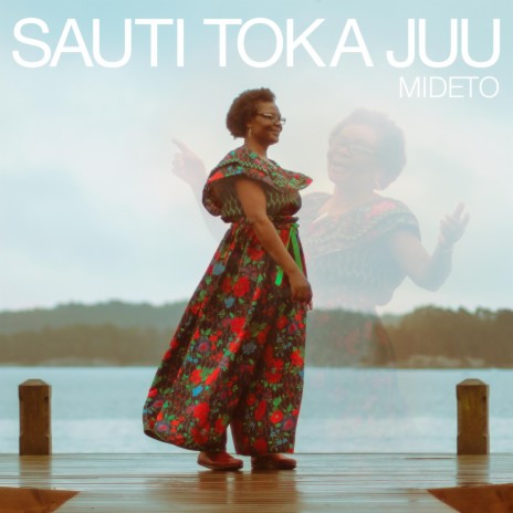 Sauti Toka Juu | Boomplay Music