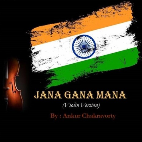 Jana Gana Mana (Violin Version) | Boomplay Music