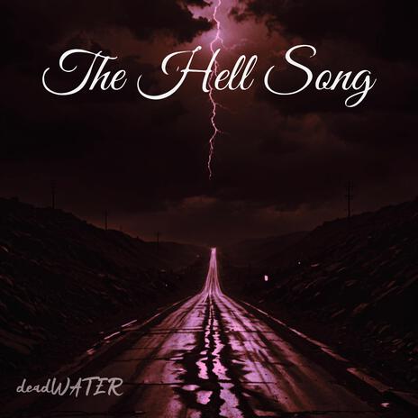 The Hell Song | Boomplay Music