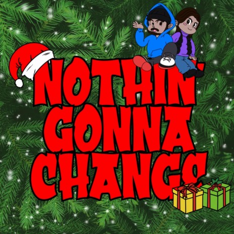 Nothin' Gonna Change | Boomplay Music