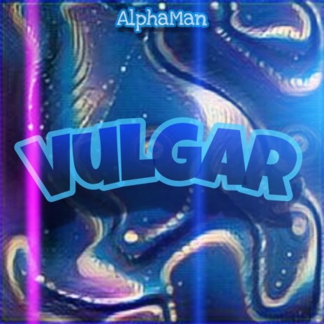 Vulgar | Boomplay Music