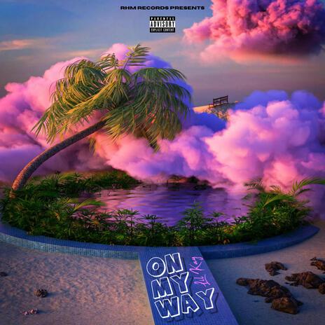 On My Way | Boomplay Music