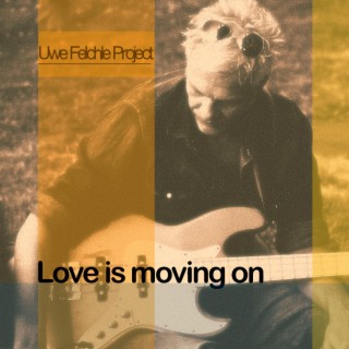 Love is moving on