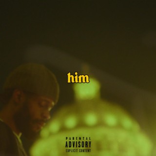 HIM lyrics | Boomplay Music