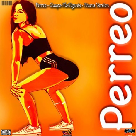 Perreo - Guapo-FloGigante - Nueva Version | Boomplay Music