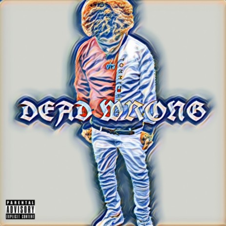 Dead Wrong | Boomplay Music