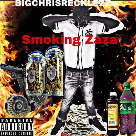 BIGCHRISRECKLEZZ X SMOKE ZAZA | Boomplay Music