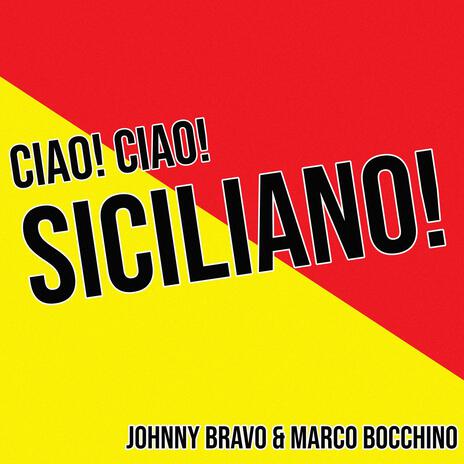 Ciao siciliano (Radio) ft. Marco Bocchino | Boomplay Music