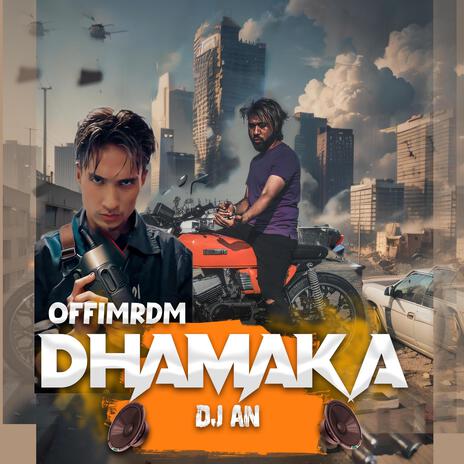 DhaMaka ft. OffimRdm | Boomplay Music