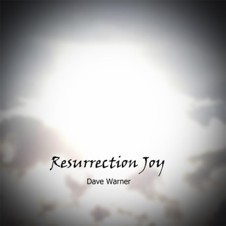 Resurrection Joy | Boomplay Music