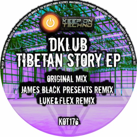 Tibetan Story (James Black Presents Remix)